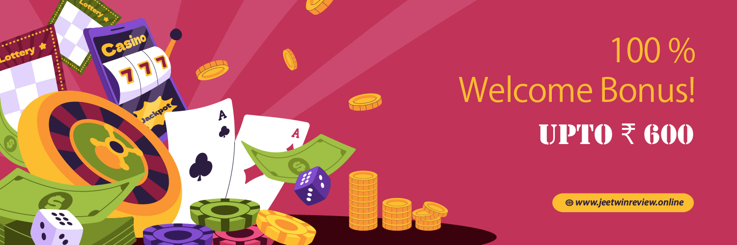 100% welcome bonus upto rs 600 jeetwin